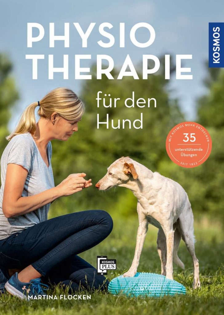 Physiotherapie für den Hund Martina Flocken Kosmos Verlag